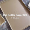 The Better Baker Set